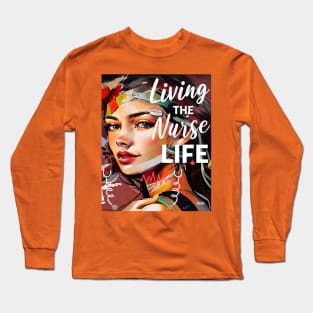 Living the Nurse Life (young girl bandage, stethoscope, heartline Long Sleeve T-Shirt